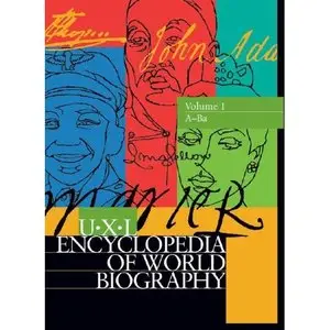 UXL Encyclopedia of World Biography [Repost]