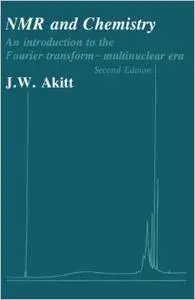 NMR and Chemistry: An introduction to the Fourier transform-multinuclear era