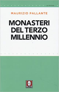 Monasteri del terzo millennio - Maurizio Pallante