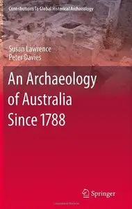 An Archaeology of Australia Since 1788 [Repost]