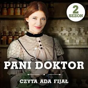 «Pani doktor - S2E9» by Weronika Wierzchowska