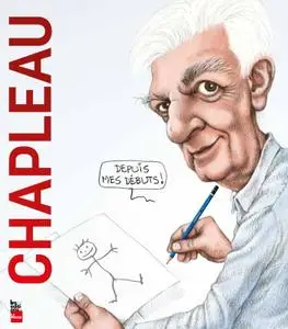 Serge Chapleau, "Chapleau - Depuis mes débuts"