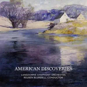 Lansdowne Symphony Orchestra & Reuben Blundell - American Discoveries (2021) [Official Digital Download 24/96]