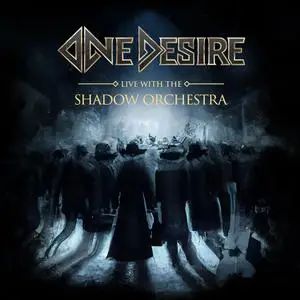 One Desire - Live with the Shadow Orchestra (2023) [Official Digital Download]