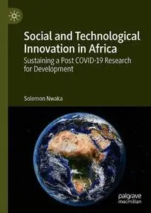 Social and Technological Innovation in Africa: Sustaining a Post COVID-19 Research for Development