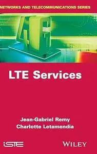 LTE Services (Networks and Telecommunications Series)