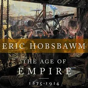 The Age of Empire: 1875-1914 [Audiobook]