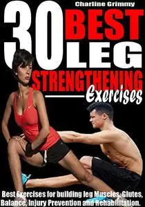 30 BEST LEG STRENGTHENING EXERCISES