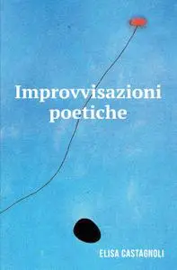 IMPROVVISAZIONI POETICHE