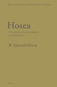 Hosea: A Commentary Based on Hosea in Codex Vaticanus (Septuagint Commentary)