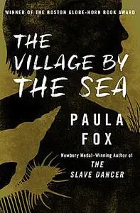 «The Village by the Sea» by Paula Fox