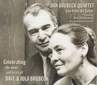 The Dan Brubeck Quartet - Celebrating the Music and Lyrics of Dave & Iola Brubeck (2015)