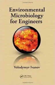 Environmental Microbiology for Engineers