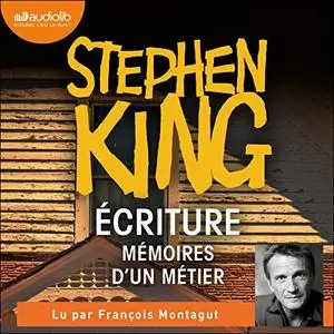 Stephen King, "Écriture: Mémoires d'un métier"