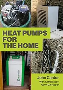 Heat Pumps for the Home: 2nd Edition