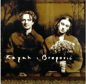Goran Bregovic & Kayah - Kayah & Bregovic (1999)