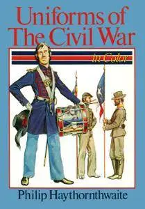 Uniforms of the Civil War in Color (Repost)