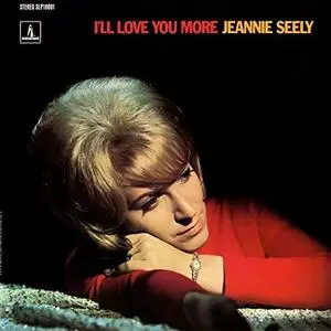 Jeannie Seely - I'll Love You More (1968/2018) [Official Digital Download 24/96]