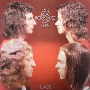 Slade - Old New Borrowed And Blue (1974) [LP,DSD128]