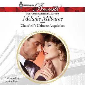 «Chatsfield's Ultimate Acquisition» by MELANIE MILBURNE