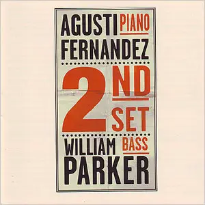  Agusti Fernandez and William Parker-Second Set (2001)