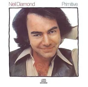 Neil Diamond - Primitive (1984) [1986, Reissue]