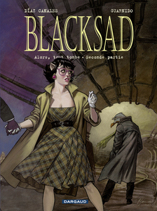 Blacksad - Tome 7 - Alors, Tout Tombe - Seconde Partie