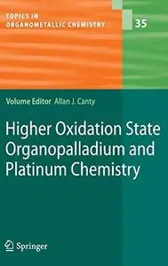 Higher Oxidation State Organopalladium and Platinum Chemistry