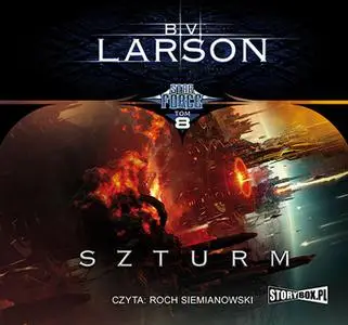 «Szturm» by B.V. Larson