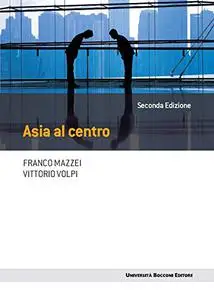 Asia al centro - Franco Mazzei & Vittorio Volpi
