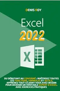 Excel 2022: Du débutant au confirmé
