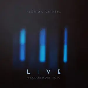 Florian Christl - Live (2021)