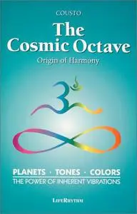 The Cosmic Octave: Origin of Harmony (Repost)