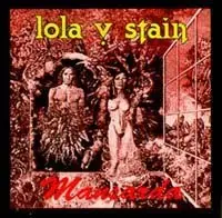 Lola V. Stain - Ikona, Mansarda (1990-1992)