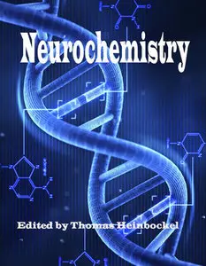 "Neurochemistry" ed. by Thomas Heinbockel