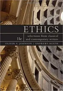 Ethics: Selections from Classic and Contemporary Writers, 11th Edition