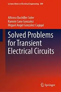 Solved Problems for Transient Electrical Circuits