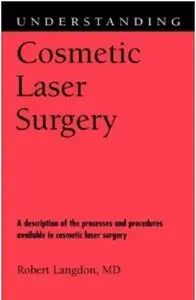 Understanding Cosmetic Laser Surgery