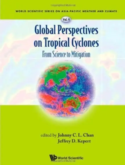 Global Perspectives on Tropical Cyclones: From Science to Mitigation