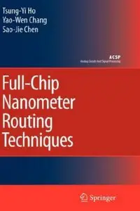 Full-Chip Nanometer Routing Techniques (repost)