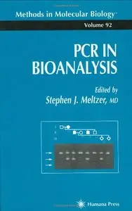 PCR in Bioanalysis (Methods in Molecular Biology) (Repost)