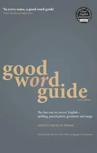 Good Word Guide: The fast way to correct English - spelling, punctuation, grammar and usage (Repost)