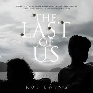 «The Last of Us» by Rob Ewing