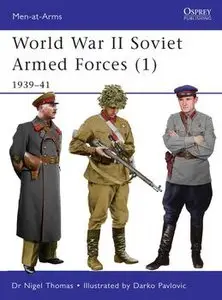World War II Soviet Armed Forces (1): 1939-1941 (Osprey Men-at-Arms 464) (repost)