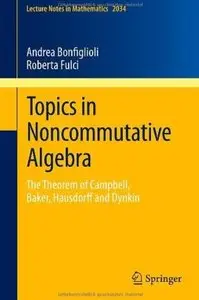 Topics in Noncommutative Algebra: The Theorem of Campbell, Baker, Hausdorff and Dynkin [Repost]