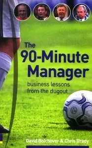 90-Minute Manager: Business Lessons from the Dugout (repost)