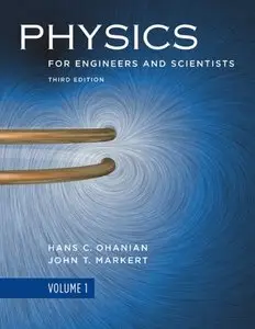 Physics for Engineers and Scientists, Volume 1, Third Edition
