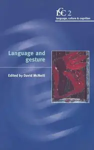 David McNeill, "Language and Gesture"