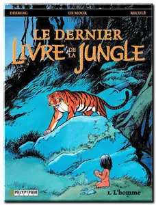 Desberg & Reculé - Le dernier livre de la jungle - Complet - (re-up)