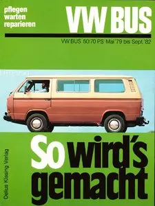 So wird's gemacht, Bd.24, Pfelegen - Warten - Repairen VW Bus 1979 - 1982 (50-70 PS)